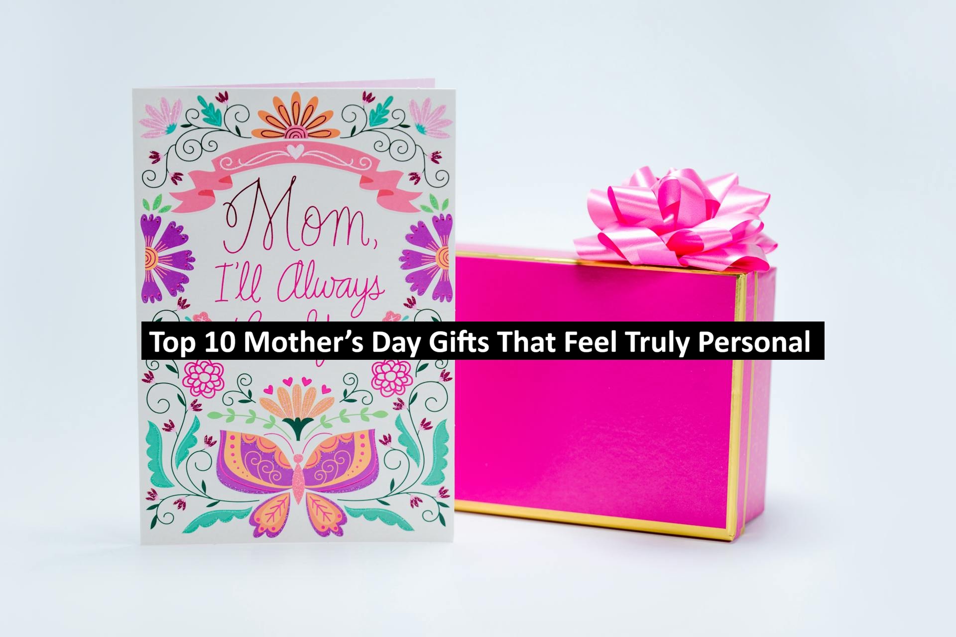 Mother’s Day Gifts